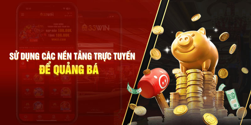 Sử dụng các nền tảng trực tuyến để quảng bá